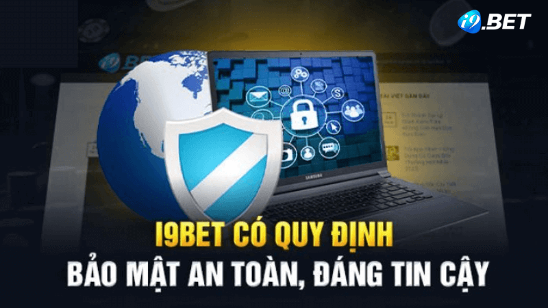 Chính Sách Bảo Mật của i9bet Cam kết bảo mật thông tin khách hàng